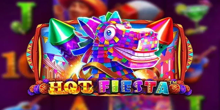 Cara Menang Slot Hot Fiesta Dengan Strategi Mudah