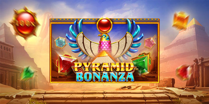Strategi Ampuh Raih Jackpot di Slot Pyramid Bonanza