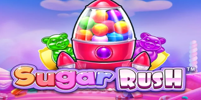 Tips Efektif Menang Jackpot Slot Sugar Rush Stabil