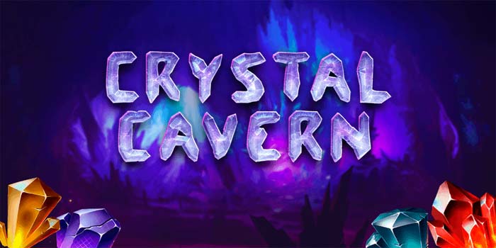 Cara Efektif Memahami Sistem Megaways di Slot Crystal Caverns