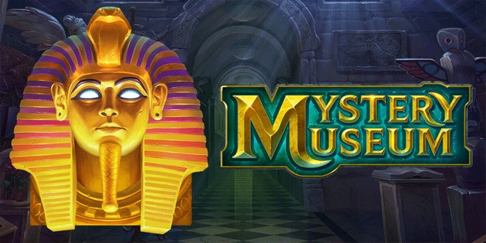 Strategi Aman Slot Mystery Museum Agar Modal Tak Rugi
